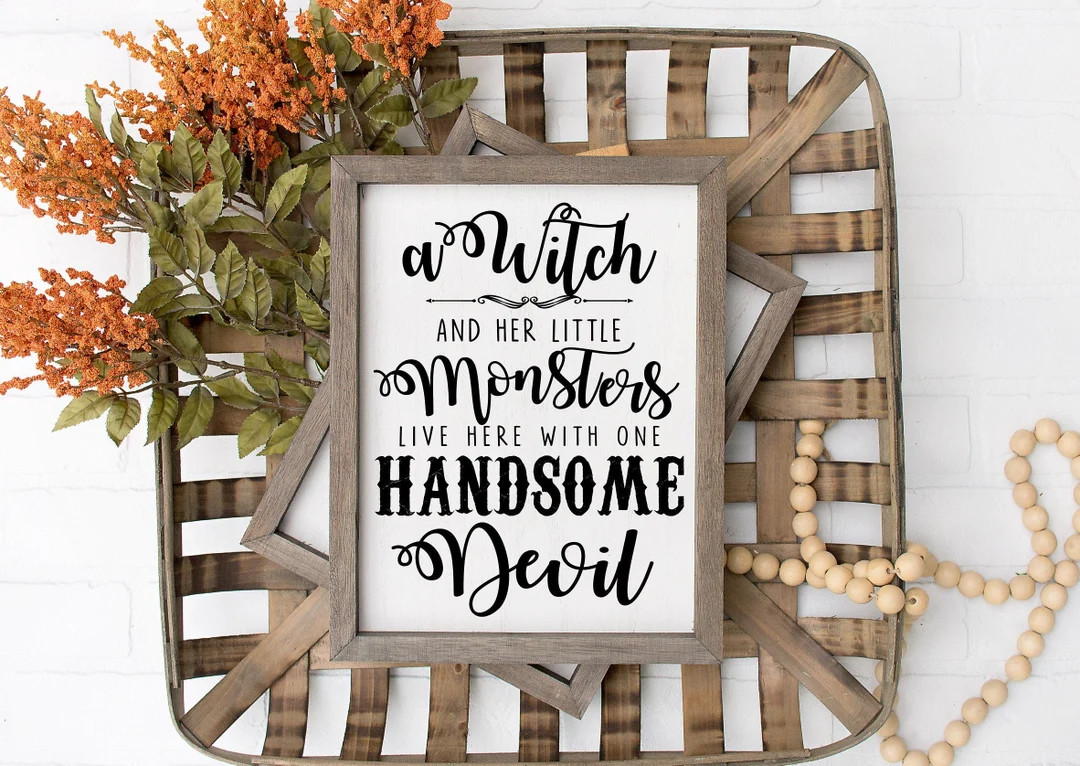 A Witch and Her Little Monsters Live Here With One Handsome Devil, Farmhouse Halloween Sign for F... | Etsy (US)