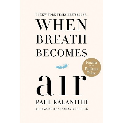 When Breath Becomes Air (Hardcover) by Paul Kalanithi | Target