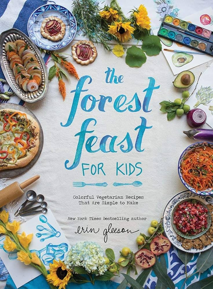 The Forest Feast for Kids: Colorful Vegetarian Recipes That Are Simple to Make | Amazon (US)