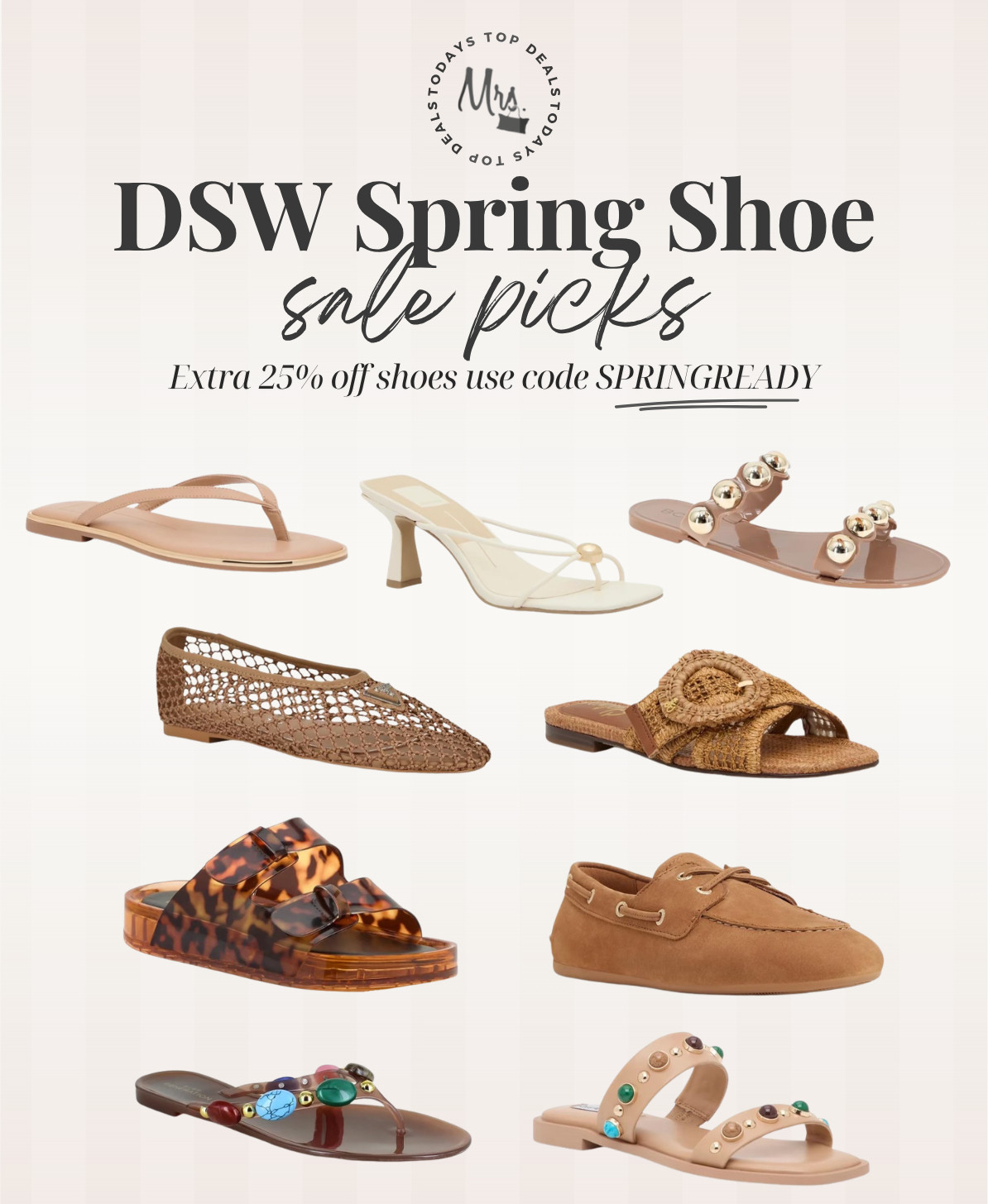 DSW extra 25% off shoe sale use code SPRINGREADY 

 #LTKgrwm #LTKSeasonal #LTKSaleAlert