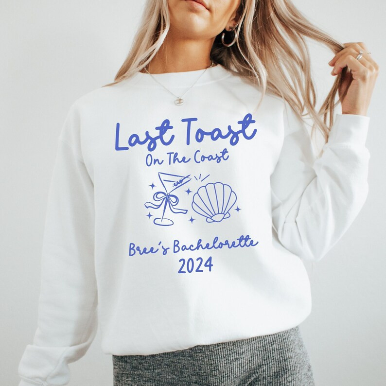Last Toast on the Coast Sweatshirts Custom Beach Bachelorette Party Shirts Seaside Bachelorette L... | Etsy (US)