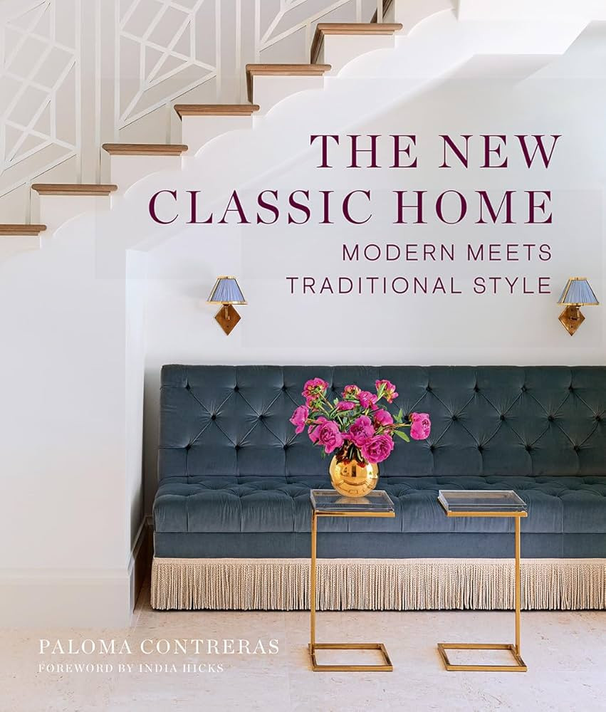 The New Classic Home: Modern Meets Traditional Style | Amazon (US)