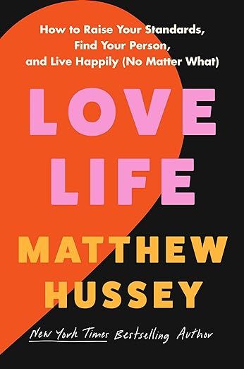 Love Life: How to Raise Your Standards, Find Your Person, and Live Happily (No Matter What) | Amazon (US)