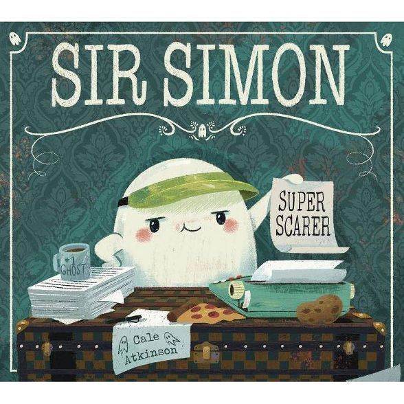 Sir Simon: Super Scarer - by  Cale Atkinson (Hardcover) | Target