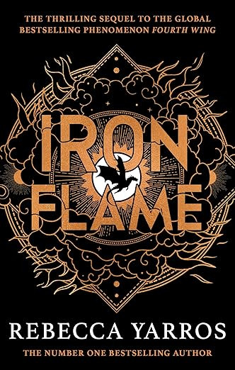 Iron Flame: DISCOVER THE GLOBAL PHENOMENON THAT EVERYONE CAN'T STOP TALKING ABOUT (Empyrean The) ... | Amazon (US)