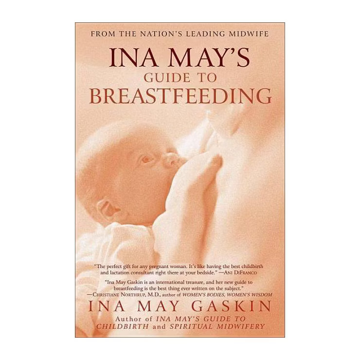 Ina May's Guide to Breastfeeding - by  Ina May Gaskin (Paperback) | Target