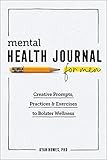 Mental Health Journal for Men: Creative Prompts, Practices, and Exercises to Bolster Wellness    ... | Amazon (US)