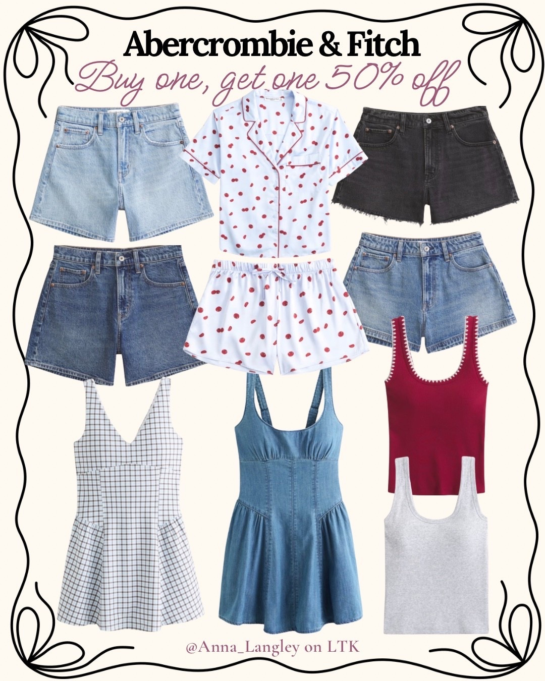 Abercrombie BOGO 50% off = the sign I needed to refresh my spring staples.
Shorts, tanks, a cozy pajama set, and two easy dresses — all neutral, all wearable, all linked on LTK for quick shopping.
Perfect if you’re searching for Abercrombie shorts, everyday basics, or spring dresses this season.
#Abercrombie #AbercrombieStyle #SpringBasics #LTKSpringSale #NeutralWardrobe #EverydayStyle #MomOutfits

#LTKmomlife #LTKSaleAlert #LTKootd