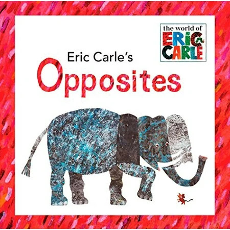 Eric Carle s Opposites (The World of Eric Carle) Pre-Owned (Hardcover) 0448445654 9780448445656 Eric | Walmart (US)