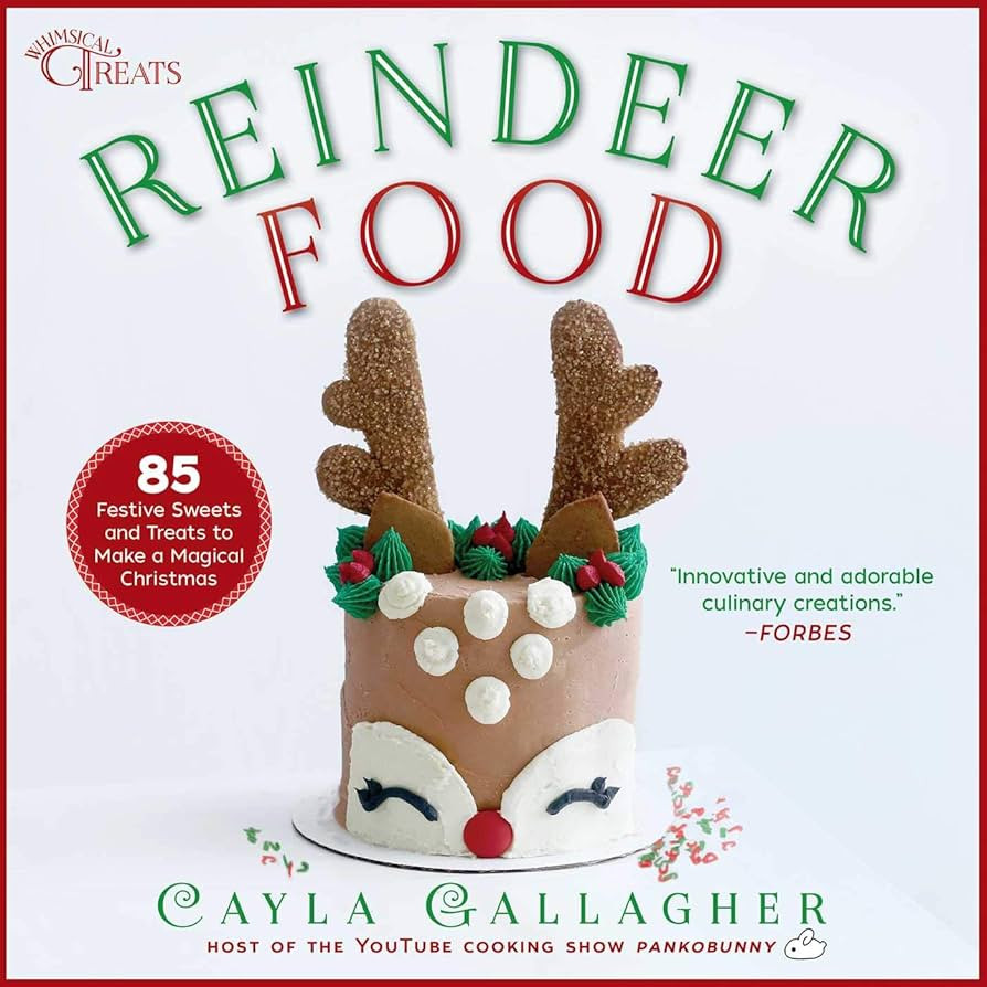Reindeer Food: 85 Festive Sweets and Treats to Make a Magical Christmas (Whimsical Treats) | Amazon (US)
