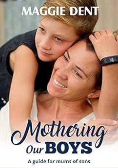 Mothering Our Boys: A Guide for Mums of Sons | Amazon (US)