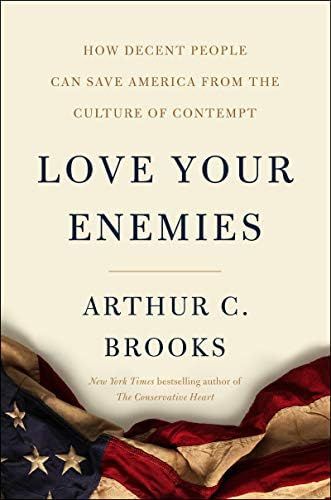 Love Your Enemies: How Decent People Can Save America from the Culture of Contempt | Amazon (US)