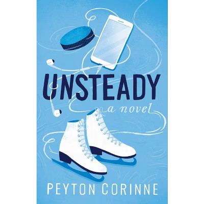 Unsteady - by Peyton Corinne (Paperback) | Target