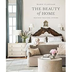 The Beauty of Home: Redefining Traditional Interiors     Hardcover – Illustrated, September 8, ... | Amazon (US)