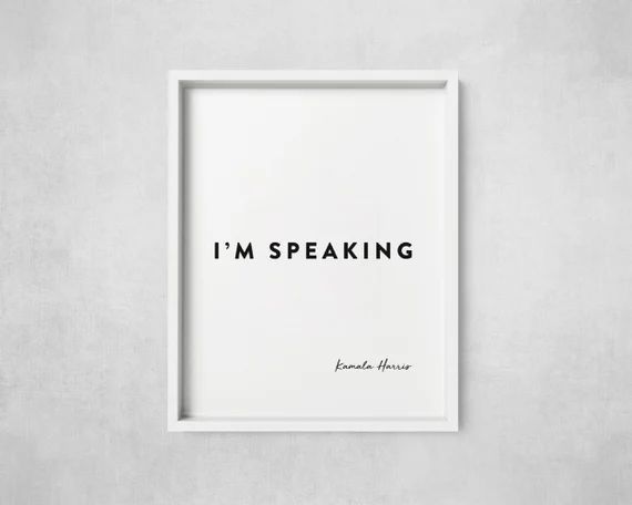 I'm Speaking Print  Kamala Harris  Instant Download  | Etsy | Etsy (US)