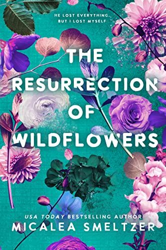 The Resurrection of Wildflowers (Wildflower Duet Book 2) | Amazon (US)