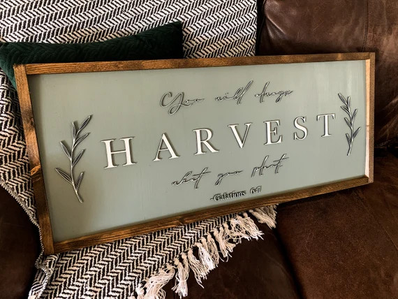 You Will Always Harvest What You Plant  Fall Decor Sign  - Etsy | Etsy (US)