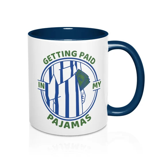 Stay Home, Work From Home Gift, Funny Coffee Mug, Remote Work, Getting Paid In My Pajamas | Etsy (US)