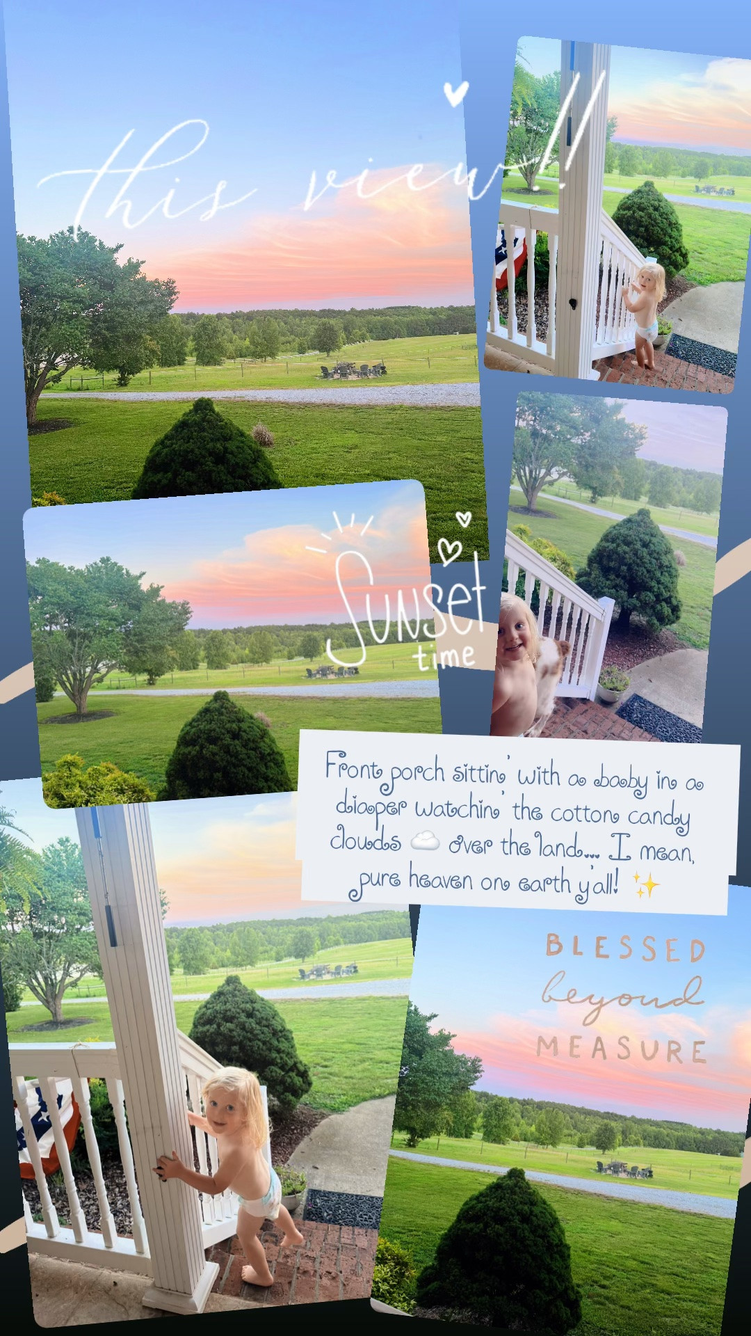 Front porch sittin’ with a baby in a diaper watchin’ the cotton candy clouds ☁️ over the land… I mean, pure heaven on earth y’all! ✨