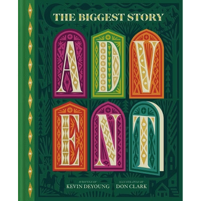 The Biggest Story Advent - by  Kevin DeYoung (Board Book) | Target