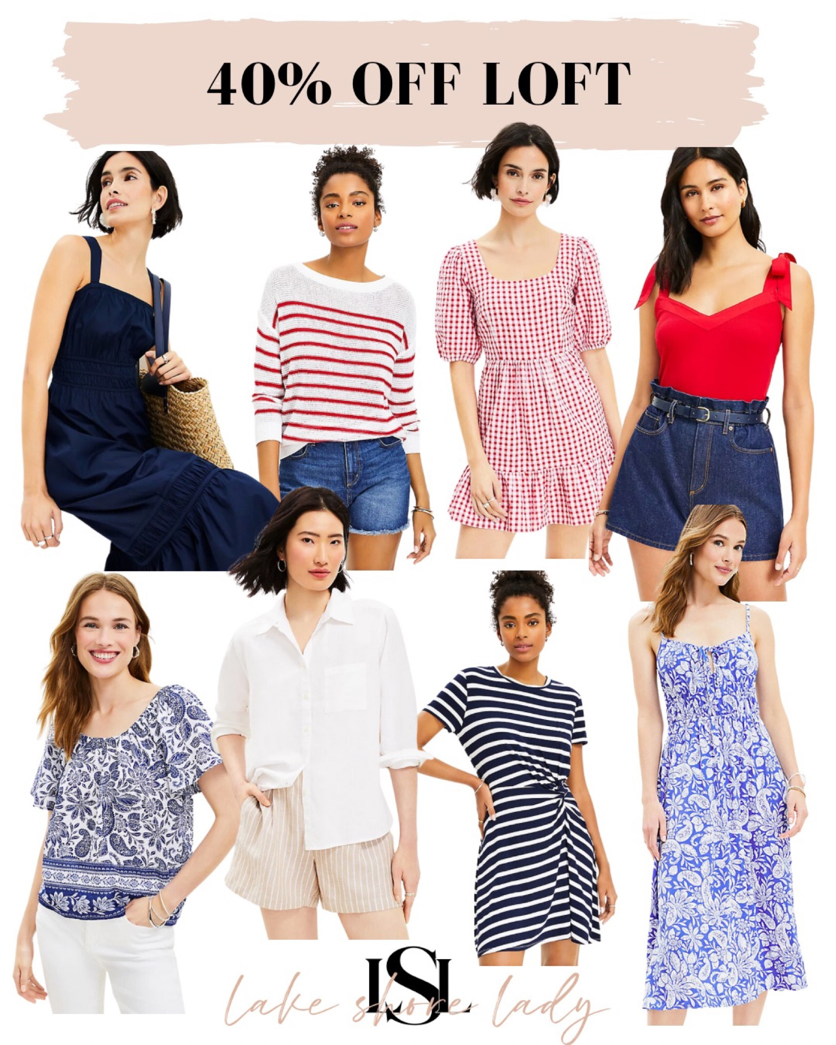 40% off Loft - Memorial Day Sale! 

#LTKunder100 #LTKsalealert #LTKSeasonal