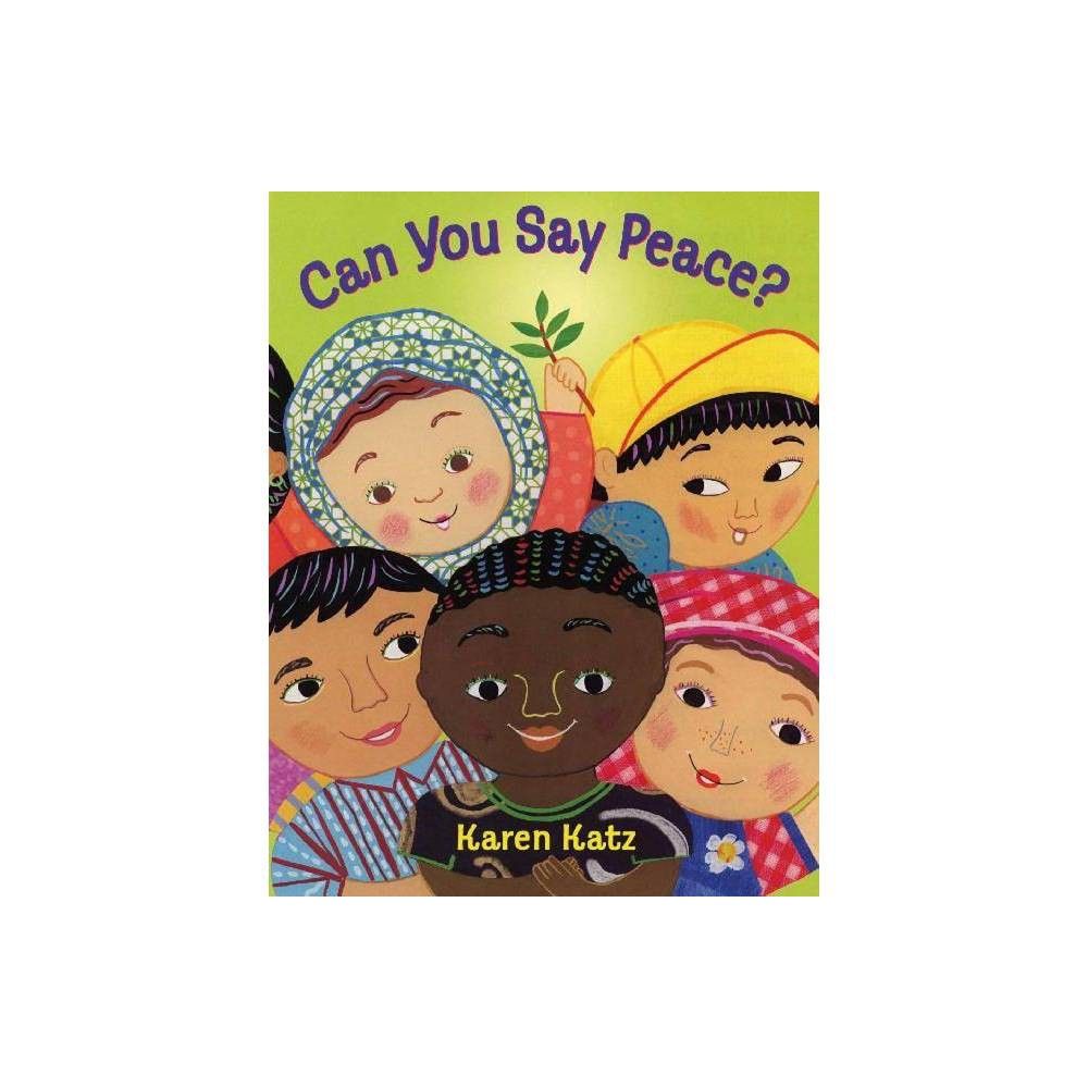 Can You Say Peace? - by Karen Katz (Paperback) | Target