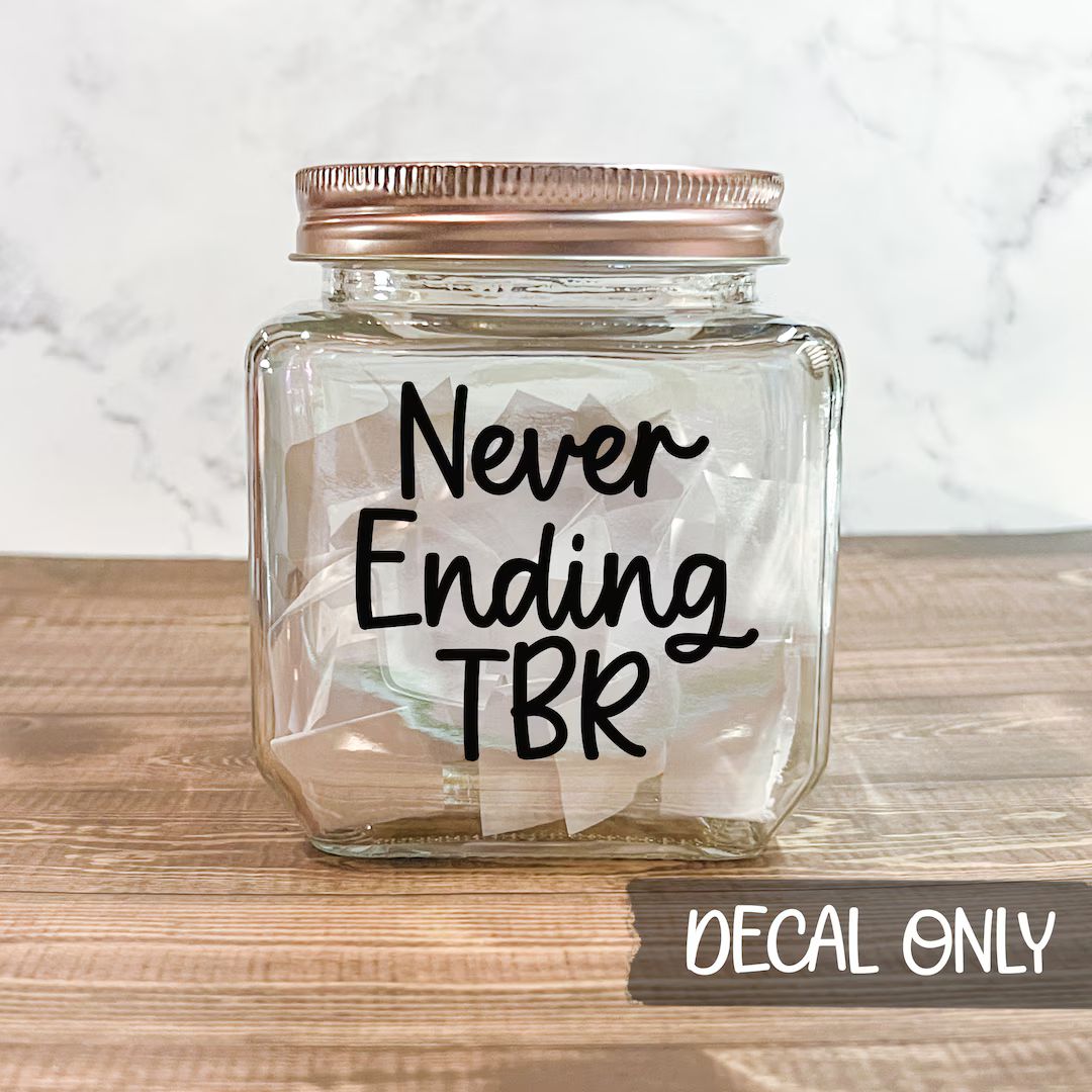 Never Ending TBR Jar Decal, to Be Read, Book Lover, Reader Gift - Etsy | Etsy (US)