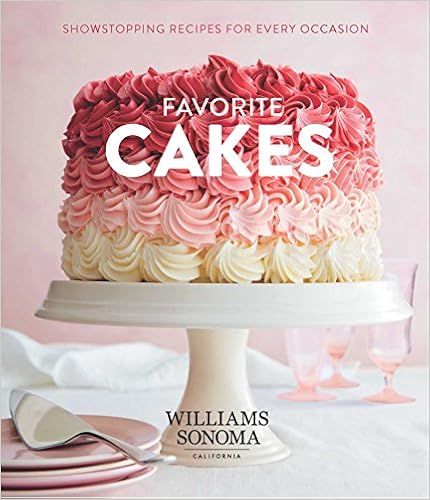 Favorite Cakes: Showstopping Recipes for Every Occasion | Amazon (US)