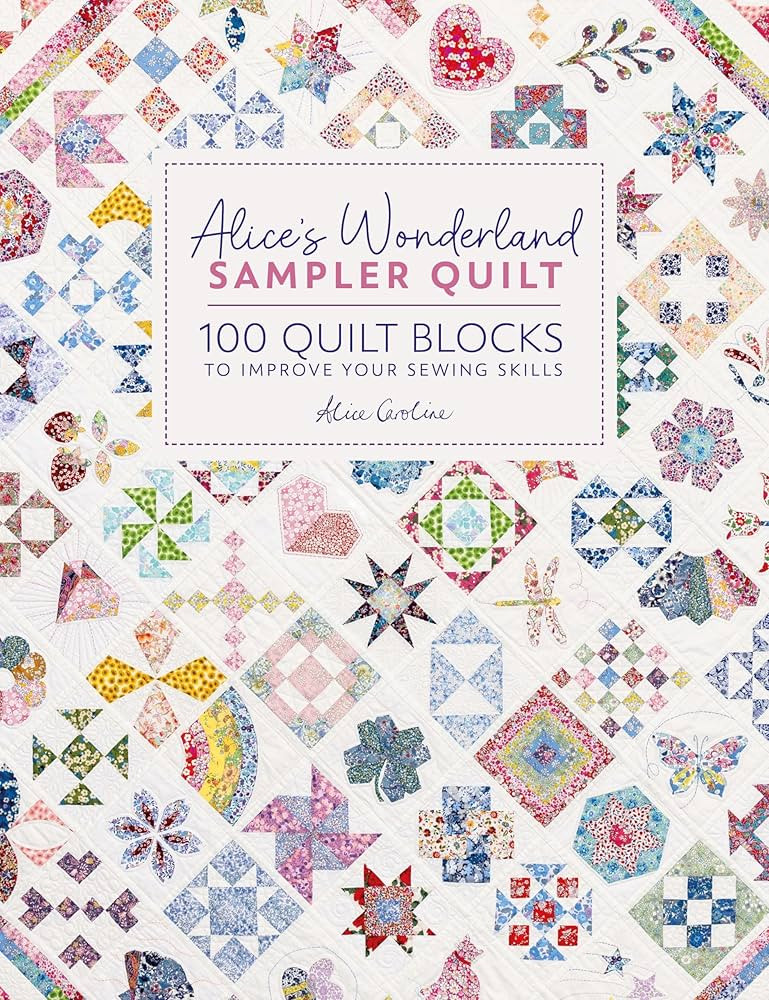 Alice's Wonderland Sampler Quilt: 100 quilt blocks to improve your sewing skills | Amazon (US)
