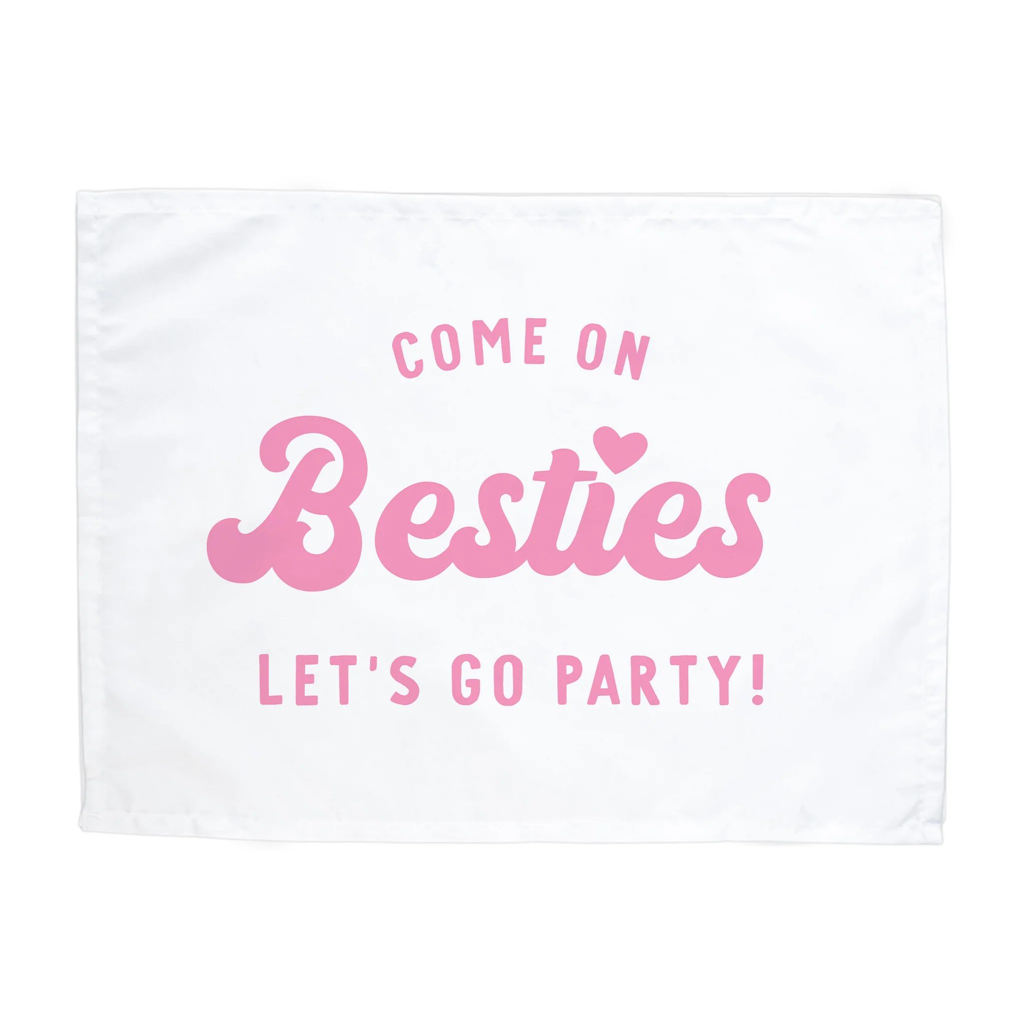 Come on Bestie Let's Go Party Banner | Hunny Prints