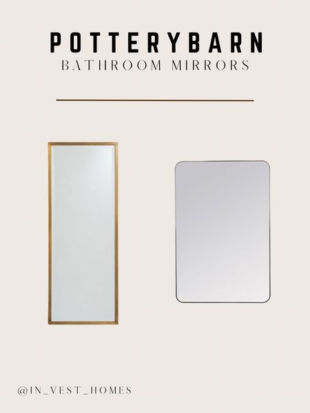 Bathroom Mirrors from Pottery Barn! 

Vanity mirror. Gold mirror. Tall mirror. Wall mirrors. Nightstand mirror. 

#LTKhome