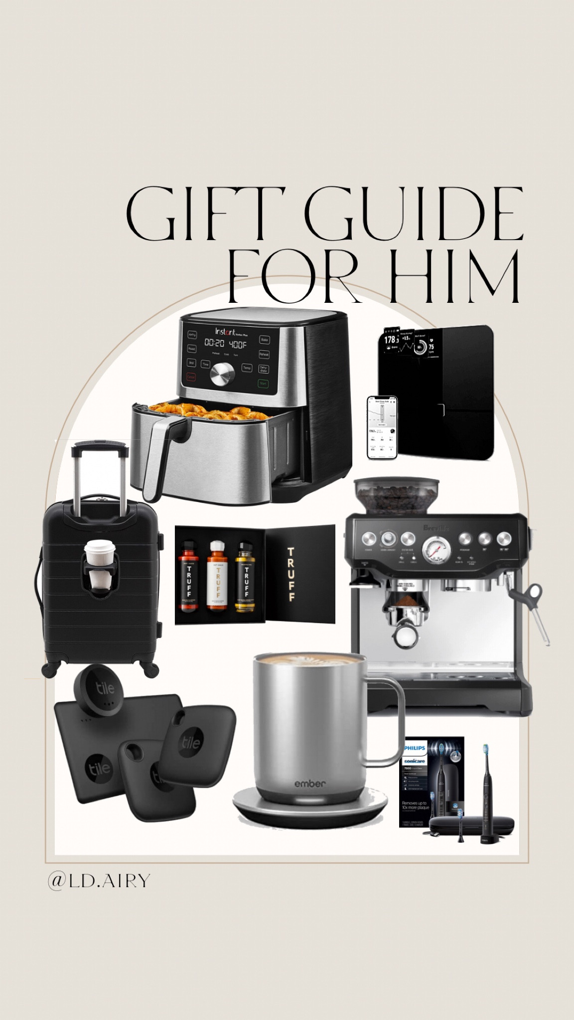 GIFT GUIDE FOR HIM


gift guide, gifting, gifts for him, dad, father, air fryer, espresso, truffle oil, tiles, luggage, scale, tooth brush 

#LTKHoliday #LTKGiftGuide #LTKSeasonal