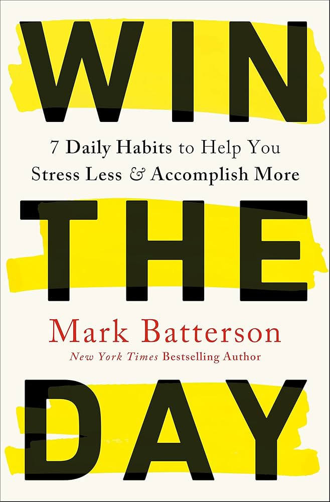 Win the Day: 7 Daily Habits to Help You Stress Less & Accomplish More | Amazon (US)