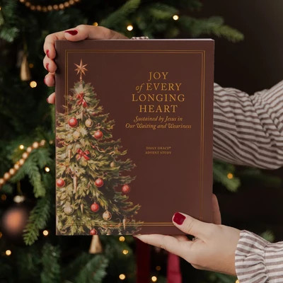 Joy of Every Longing Heart | Advent Study | The Daily Grace Co.