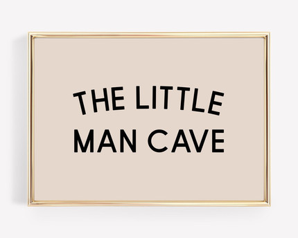 Little Man Cave Print