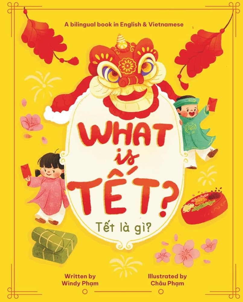 What Is T\u1ebft? T\u1ebft L\u00e0 G\u00ec? A Bilingual Vietnamese & English I Spy Lunar New Year... | Amazon (US)