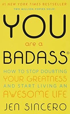 You Are a Badass: How to Stop Doubting Your Greatness and Start Living an Awesome Life | Amazon (US)