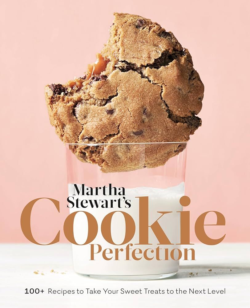 Martha Stewart's Cookie Perfection: 100+ Recipes to Take Your Sweet Treats to the Next Level: A B... | Amazon (US)