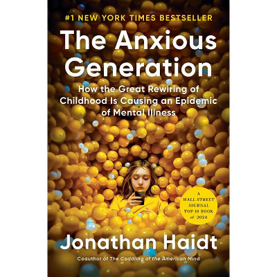 The Anxious Generation - by  Jonathan Haidt (Hardcover) | Target