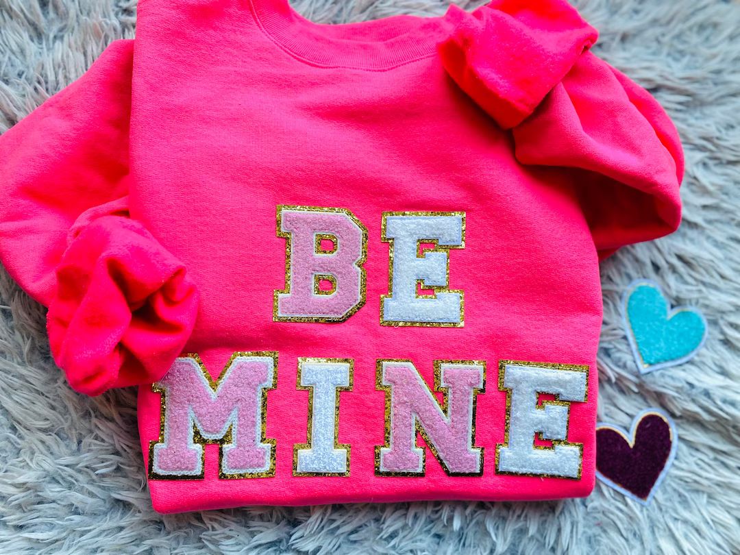 Be Mine Sweatshirts Chenille Patches Unisex Tees Valentine - Etsy | Etsy (US)