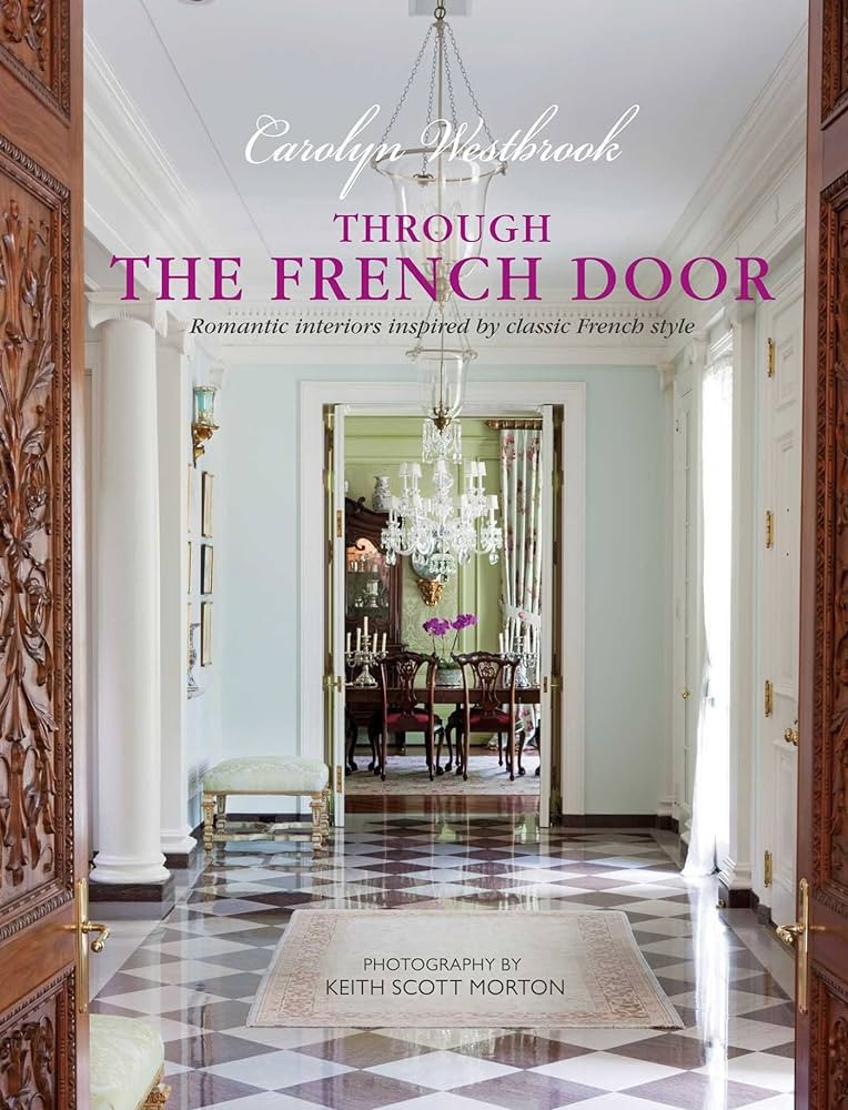 Through the French Door: Romantic interiors inspired by classic French style | Amazon (US)