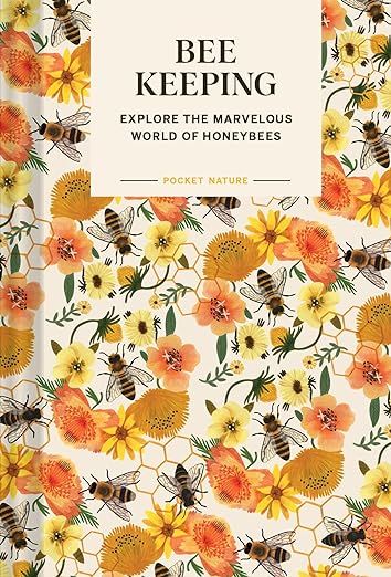 Pocket Nature: Beekeeping: Explore the Marvelous World of Honeybees     Hardcover – March 26, 2... | Amazon (US)