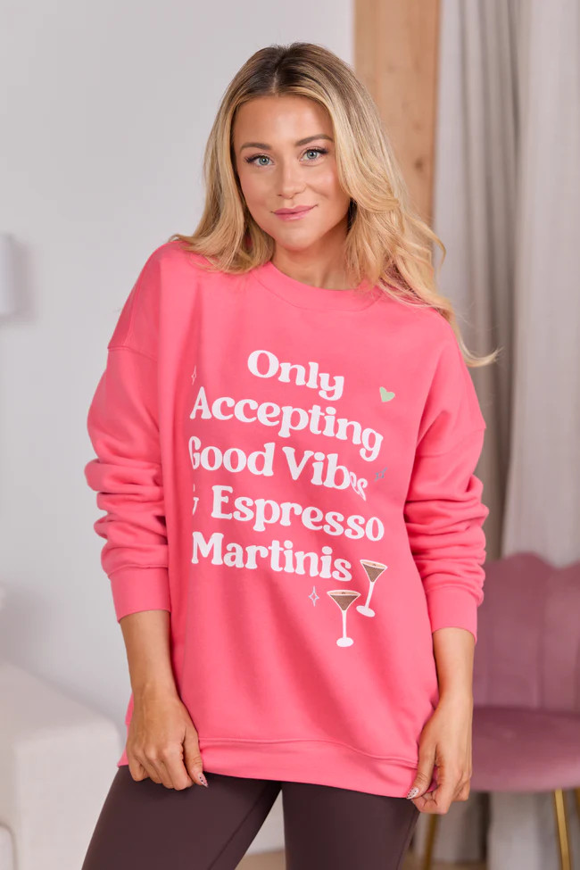 Good Vibes & Espresso Martinis Light Red Graphic Sweatshirt SALE | Pink Lily