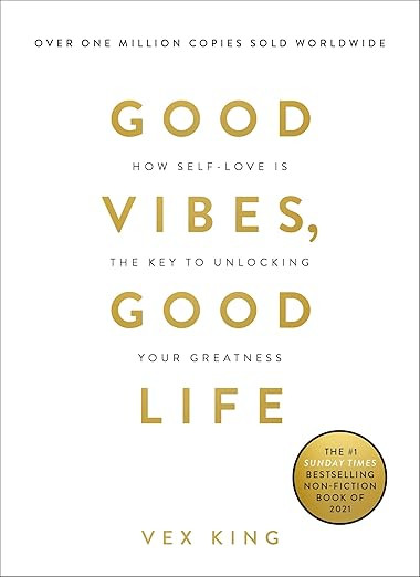 Good Vibes, Good Life: How Self-Love Is the Key to Unlocking Your Greatness     Paperback – Ill... | Amazon (US)