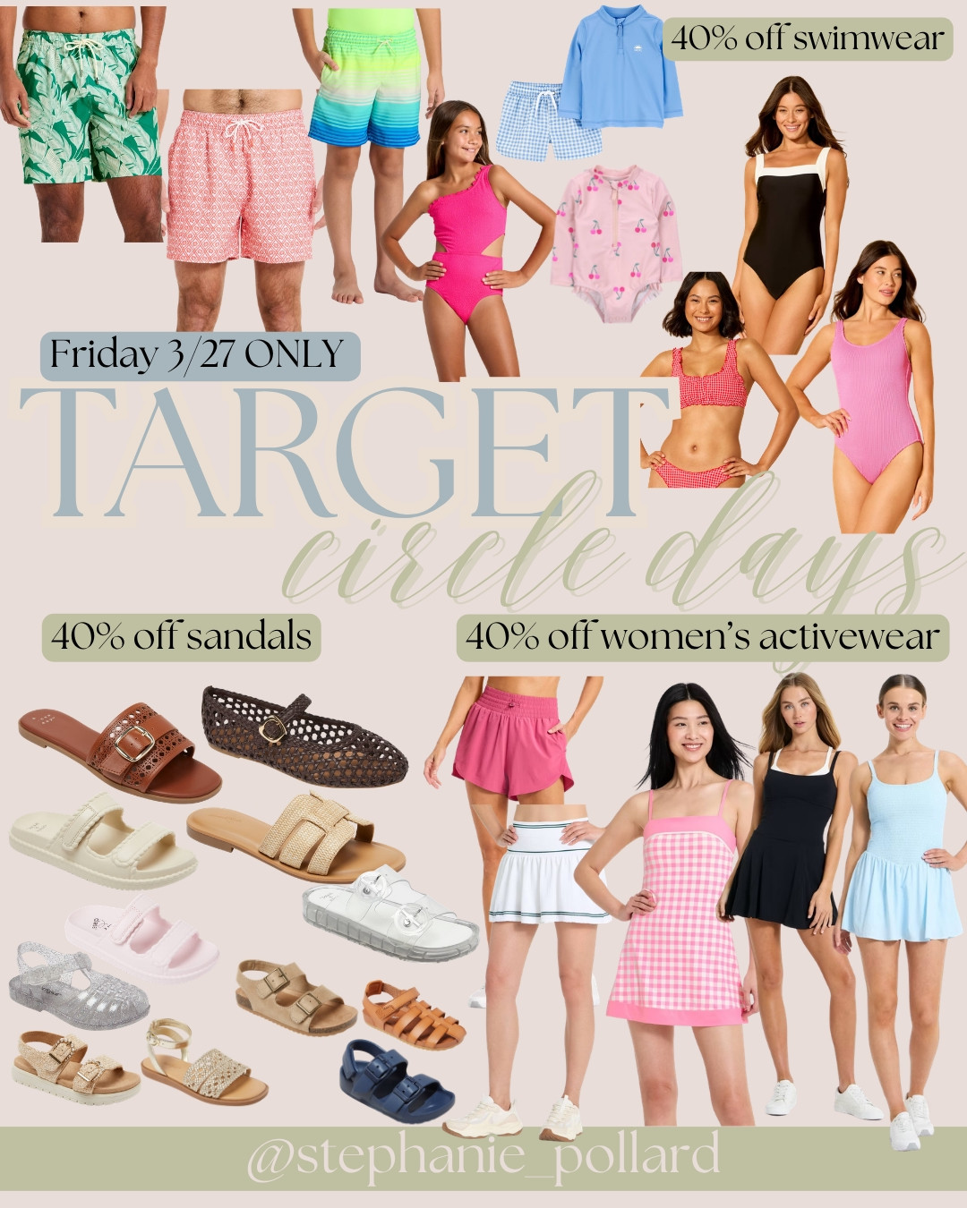 Target Circle Days Wed-Fri 3/25-27 
Friday only 40% off swimwear for the family
40% off sandals for everyone
40% off women's activewear  

 

#LTKfitnessgoals #LTKActive #LTKSaleAlert
