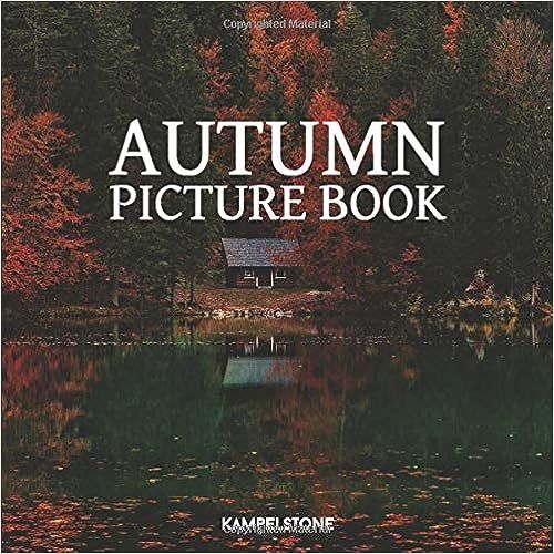 Autumn Picture Book: Beautiful Fall Coffee Table Book, Perfect for Kids and Adults as a Gift



P... | Amazon (US)