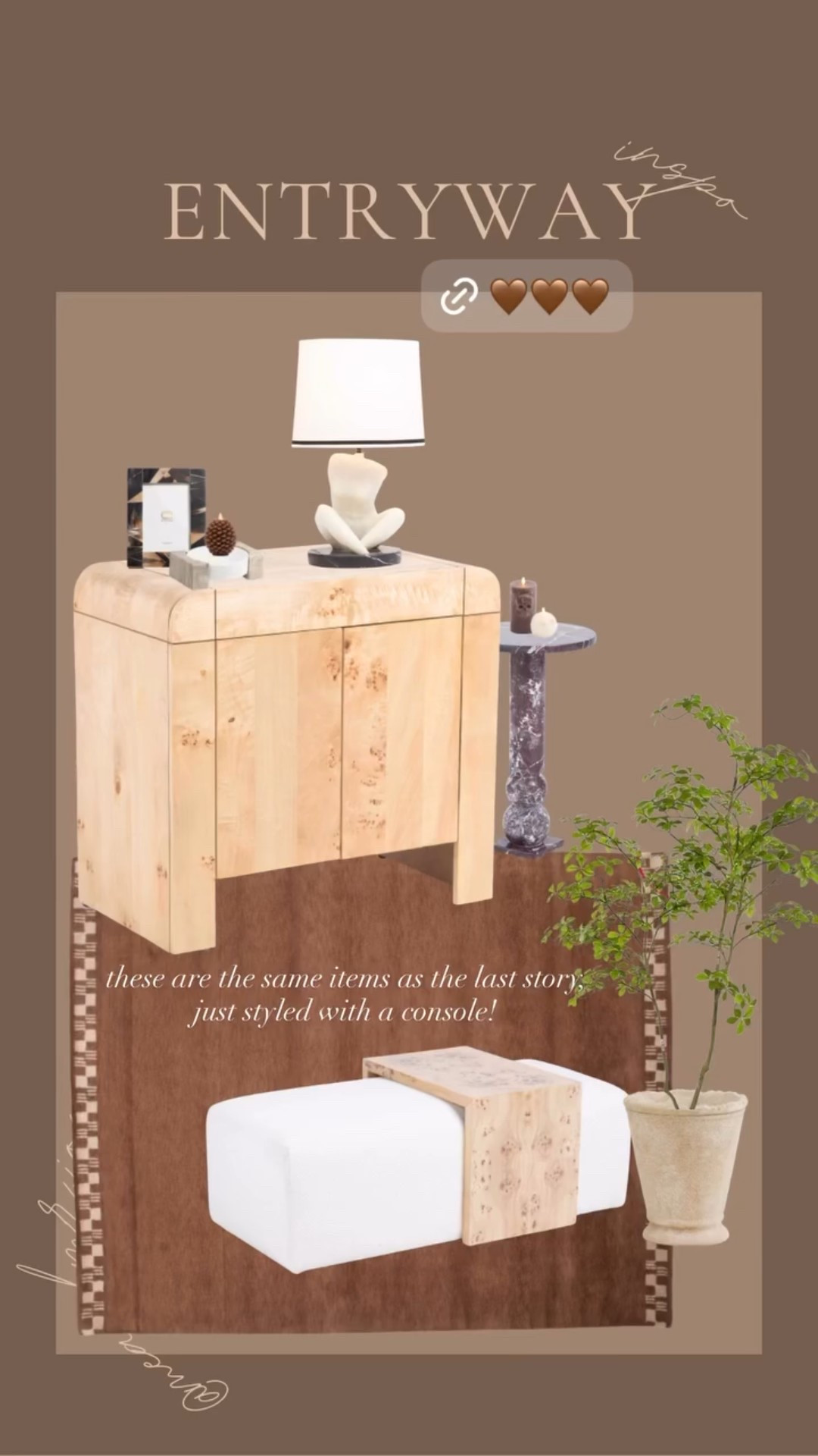 these are the same items as the last story, just styled with a console!