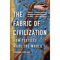 The Fabric of Civilization: How Textiles Made the World | Amazon (US)