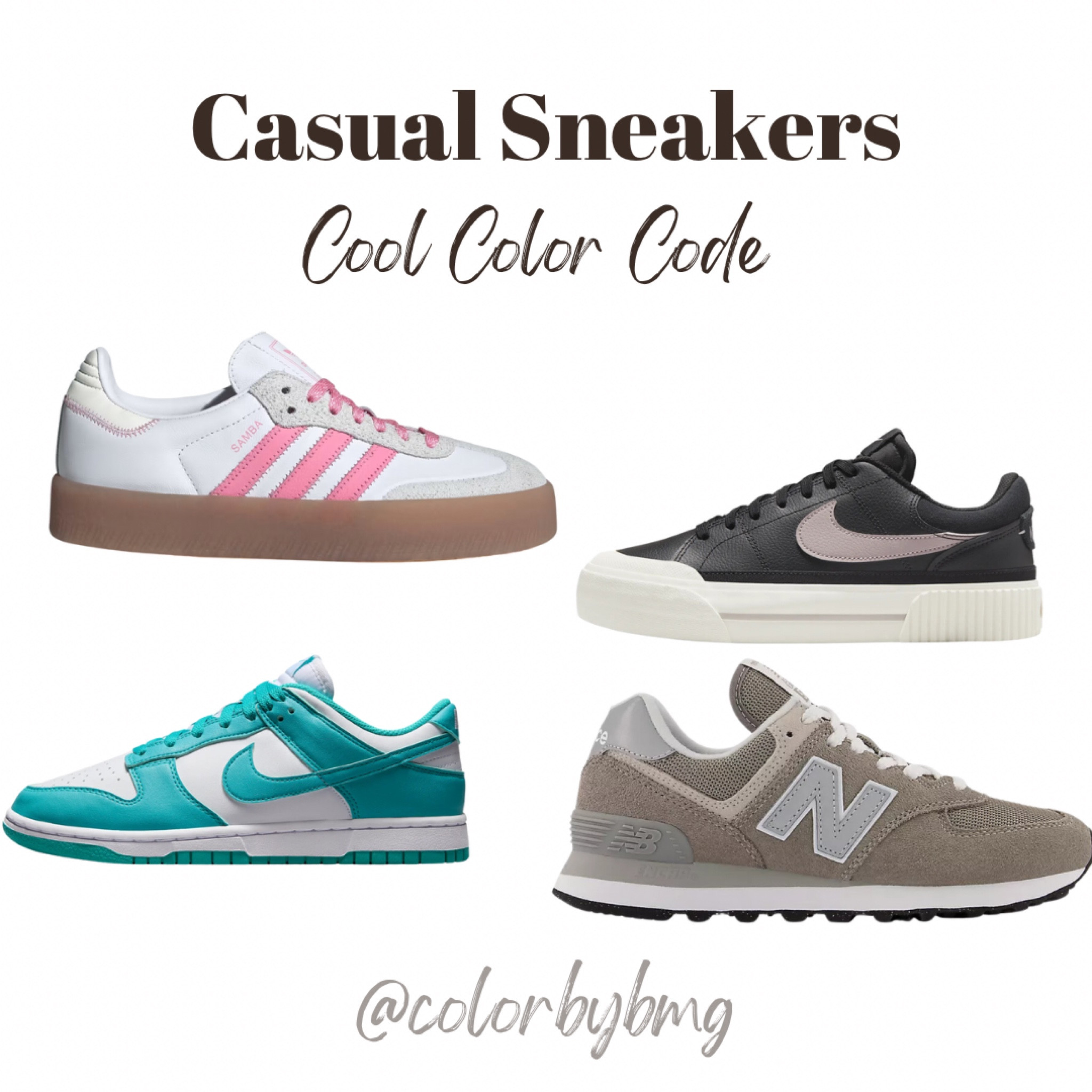 Cool Color Code Sneakers:

Samba: Cloud White/Bliss Pink/Off White
Nike Dunk Low: White/Dusty Cactus
Nike Court Legacy Lift: Black/Sail/Platinum Violet
New Balance: Gray with White

Cool Winter 
Cool Summerr

