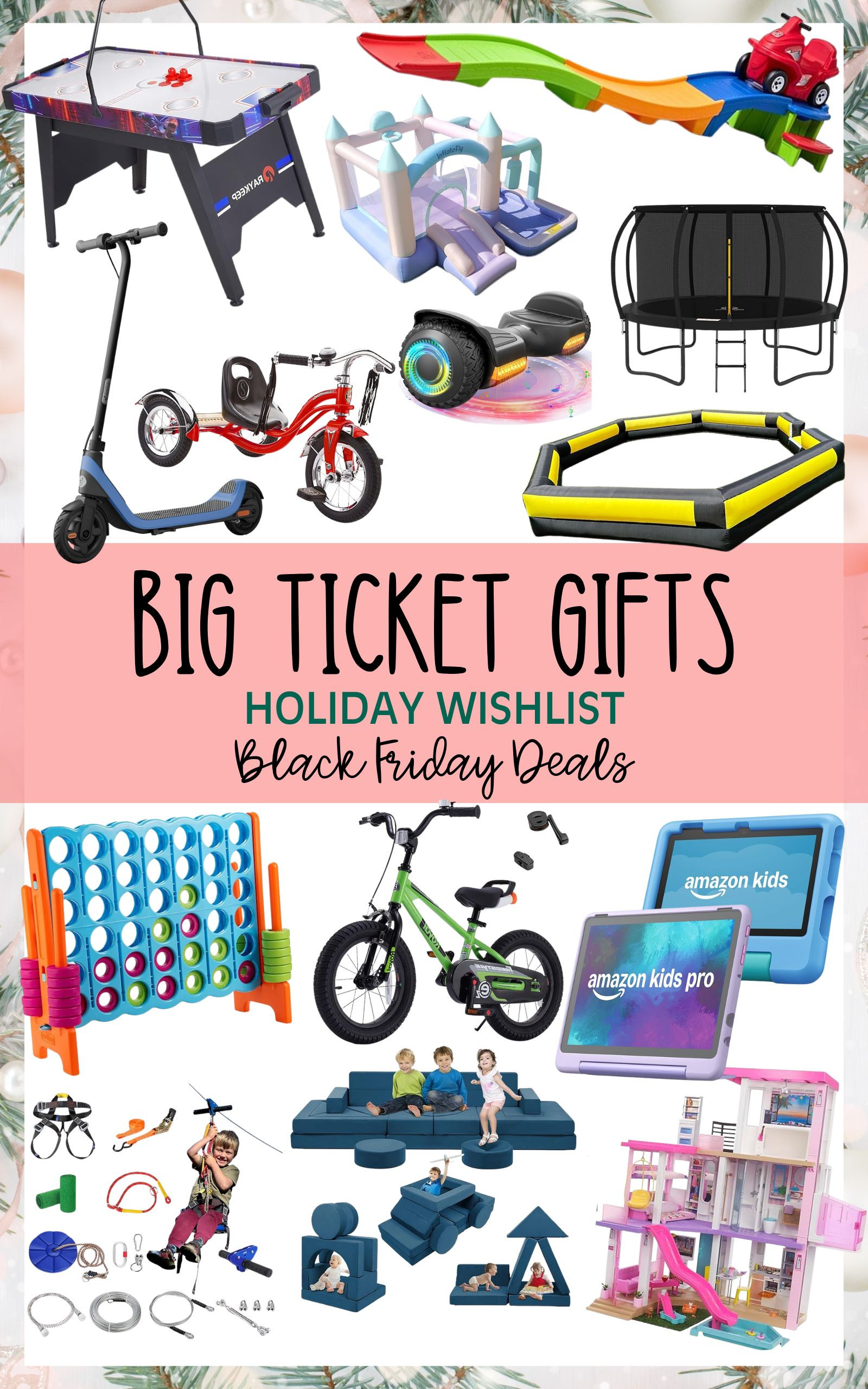 Big gifts for kids of all ages 

 #LTKGiftGuide #LTKHoliday #LTKKids